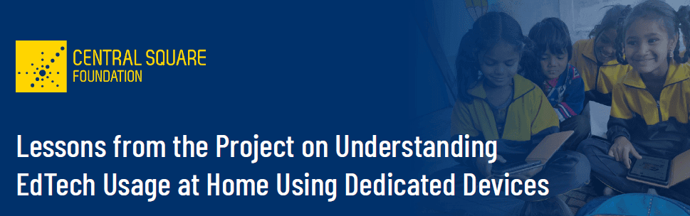 Factsheet: Lessons from the Project on ‘Understanding EdTech Usage at Home Using Dedicated Devices’