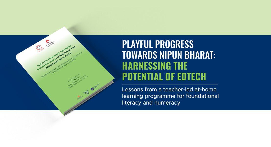 Playful Progress Towards NIPUN Bharat: Harnessing the Potential of EdTech